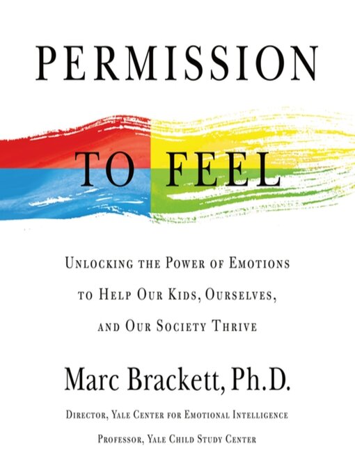 Upplýsingar um Permission to Feel eftir Marc Brackett, Ph.D. - Til útláns